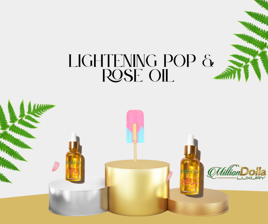 Lightening Pop & Rose Oil